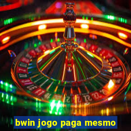 bwin jogo paga mesmo